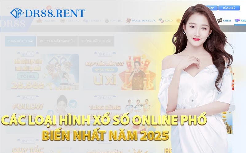 Các Loại Hình Xổ Số Online Phổ Biến Nhất Năm 2025